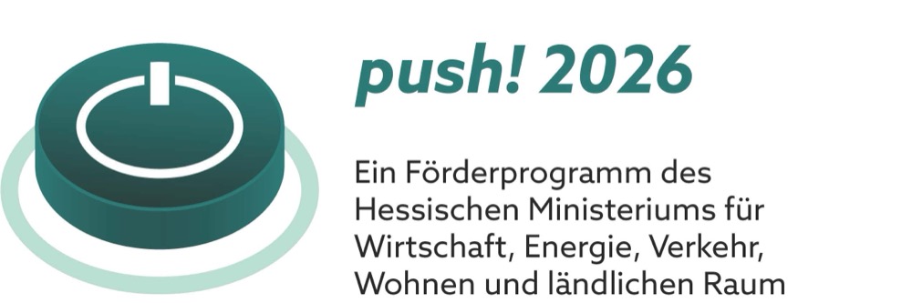 push! 2026 – Förderprogramm des Hessischen Ministeriums für Wirtschaft, Energie, Verkehr, Wohnen und ländlichen Raum